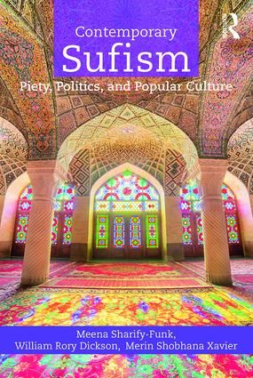 Contemporary sufism - piety, politics, and popular culture | 1:a upplagan