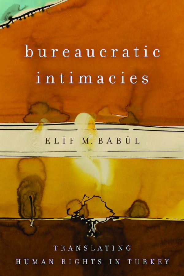 Bureaucratic Intimacies | 0:e upplagan