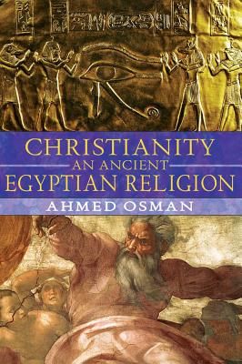 Christianity: An Ancient Egyptian Religion | 0:e upplagan