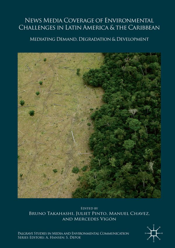 News Media Coverage of Environmental Challenges in Latin America and the Caribbean | 1:a upplagan