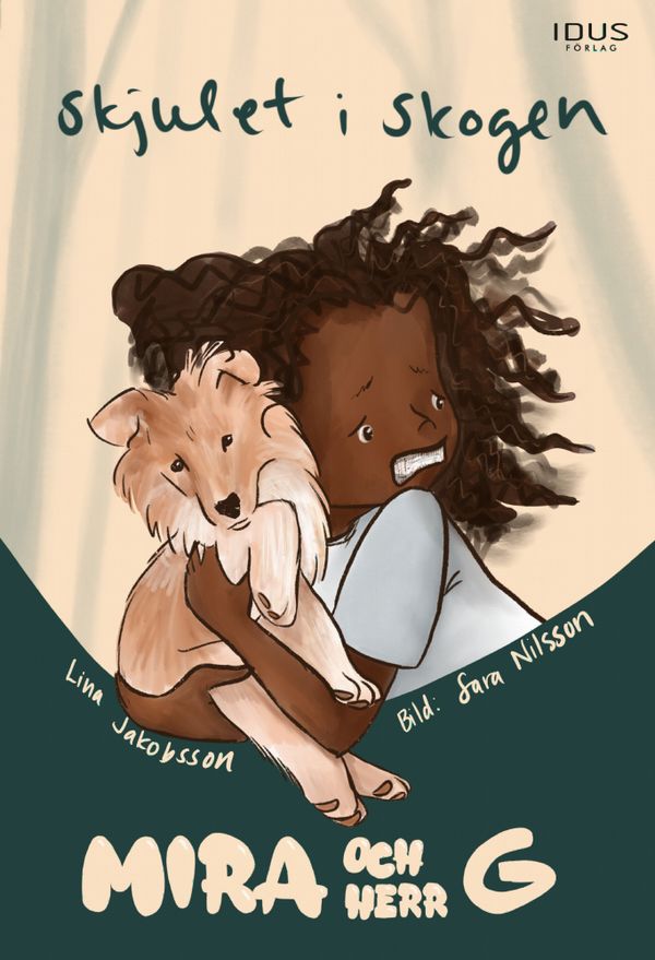 Skjulet i skogen | 0:e upplagan