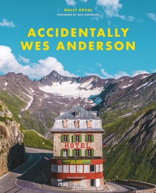 Accidentally Wes Anderson | 0:e upplagan
