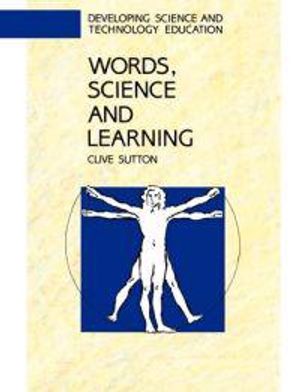 WORDS, SCIENCE AND LEARNING