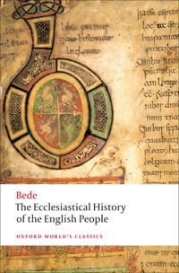 The Ecclesiastical History of the English People/The Greater Ch Ronicle/Bede's Letter to Egbert | 0:e upplagan