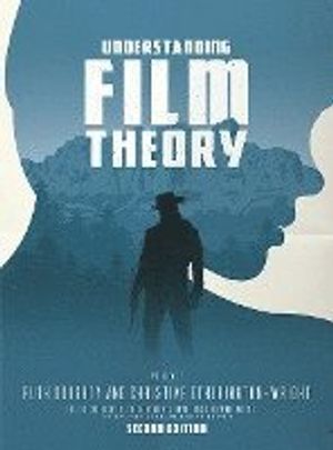 Understanding Film Theory |  2:e upplagan