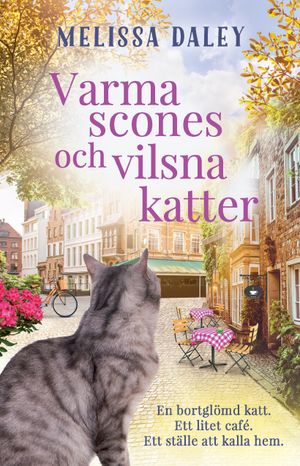 Varma scones och vilsna katter