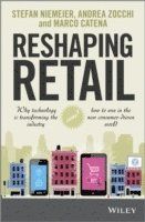 Reshaping Retail: Why technology is transforming the industry and how to wi