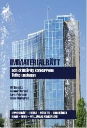 Immaterialrätt och otillbörlig konkurrens - upphovsrätt - patent - mönster - varumärken - namn - firma - otillbörlig konkurrens | 12:e upplagan