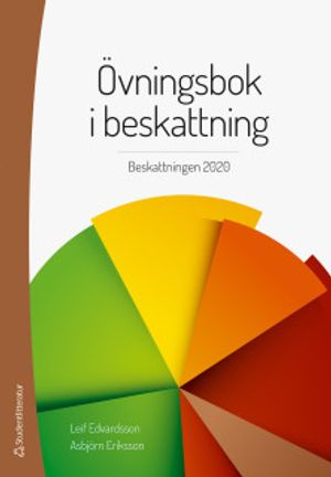 Övningsbok i beskattning - Beskattningen 2020 | 44:e upplagan