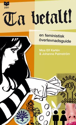 Ta betalt! : en feministisk överlevnadsguide |  2:e upplagan