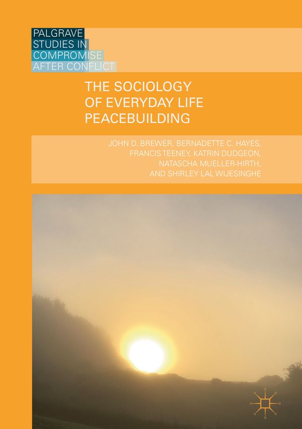 The Sociology of Everyday Life Peacebuilding | 1:a upplagan