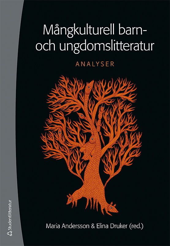 Mångkulturell barn- och ungdomslitteratur - Analyser | 1:a upplagan