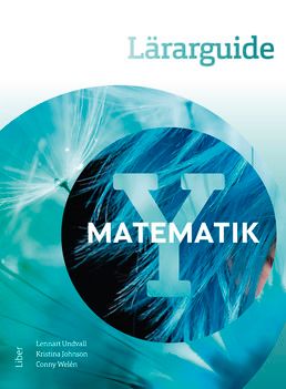 Matematik Y Lärarguide - med bedömningsstöd och extramaterial | 5:e upplagan
