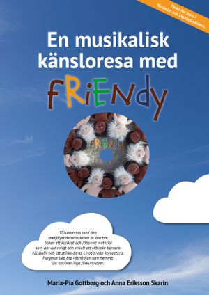 En musikalisk känsloresa med Friendy | 1:a upplagan