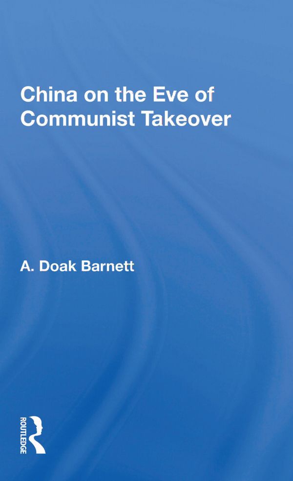 China On The Eve Of Communist Takeover | 1:a upplagan