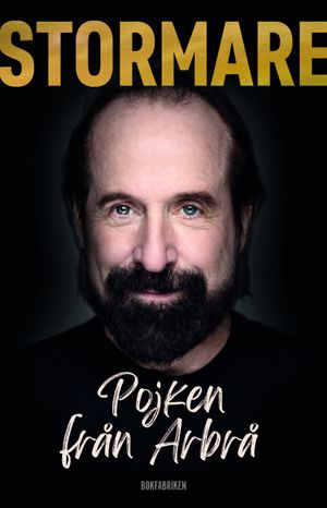 Peter Stormare: Pojken från Arbrå