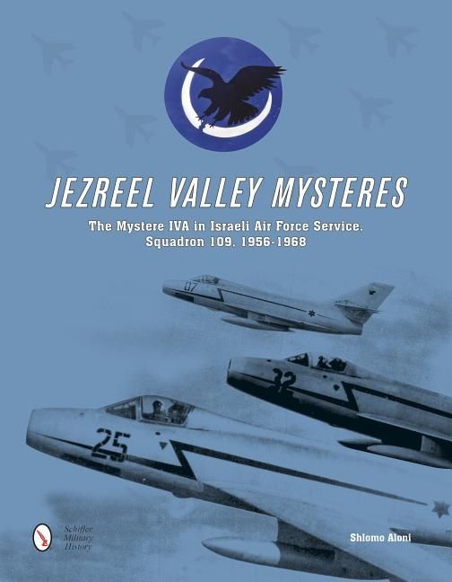 Jezreel valley mysteres - the mystere iva in israeli air force service, squ | 0:e upplagan