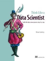 Think Like a Data Scientist | 0:e upplagan