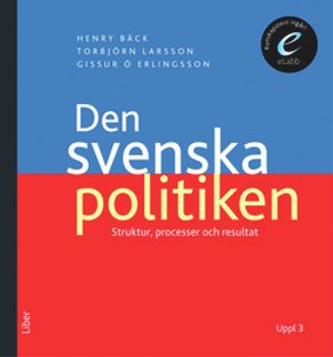 Den svenska politiken bok med eLabb: Strukturer, processer och resultat | 1:a upplagan