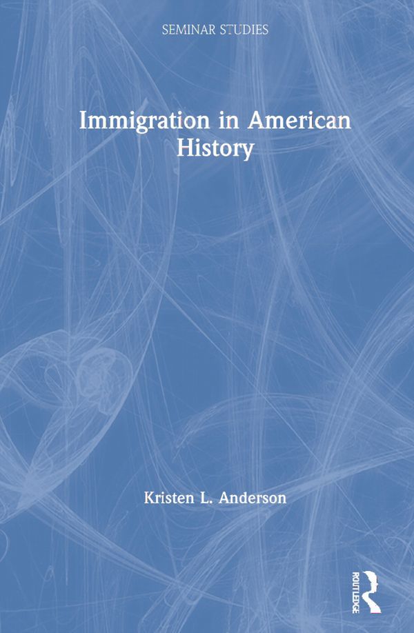 Immigration in American History | 1:a upplagan