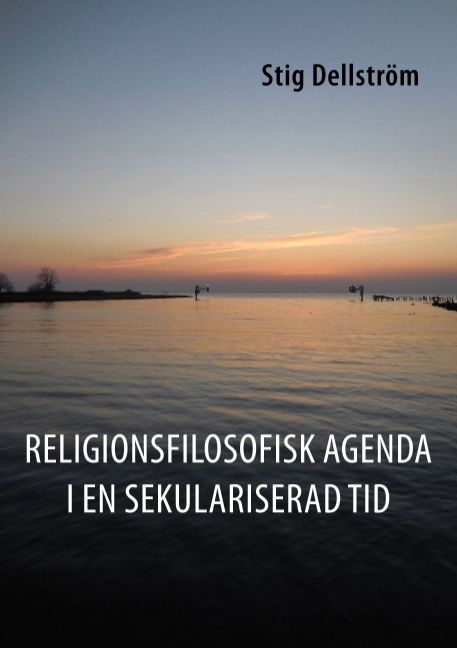 Religionsfilosofisk agenda i en sekulariserad tid | 2:a upplagan