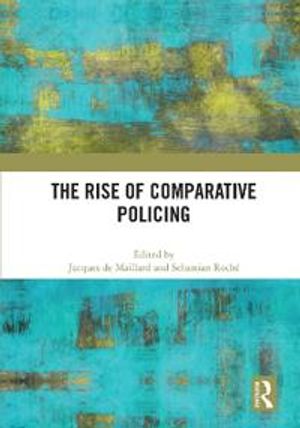 The Rise of Comparative Policing