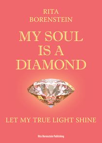 My soul is a diamond- Let my true light shine