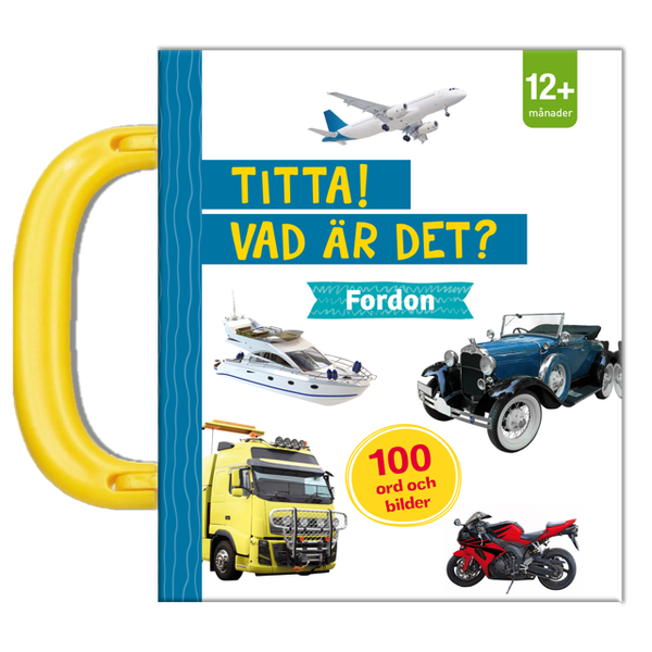 Titta! Vad är det? Fordon | 1:a upplagan