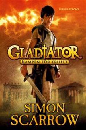 Gladiator. Kampen för frihet