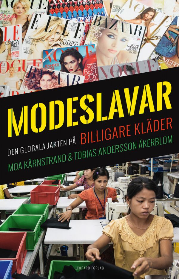 Modeslavar : den globala jakten på billigare kläder | 1:a upplagan