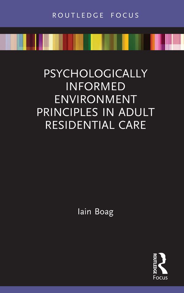 Psychologically Informed Environment Principles in Adult Residential Care | 1:a upplagan