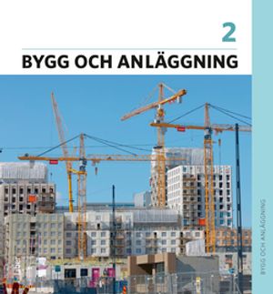 Bygg och anläggning 2 | 1:a upplagan