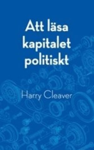 Att läsa Kapitalet politiskt