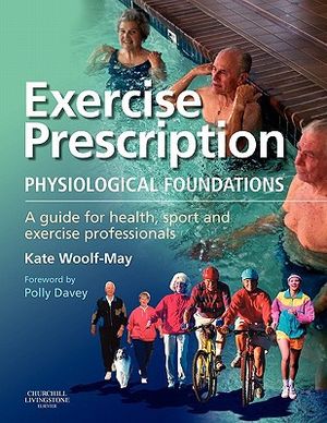 Exercise Prescription - The Physiological Foundations