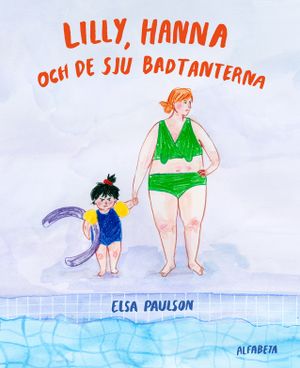 Lilly, Hanna och de sju badtanterna