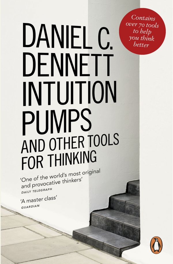 Intuition Pumps and Other Tools for Thinking | 0:e upplagan