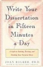 Writing Your Dissertation in Fifteen Minutes a Day