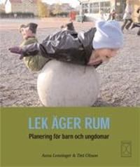 Lek äger rum : planering för barn och ungdomar | 1:a upplagan