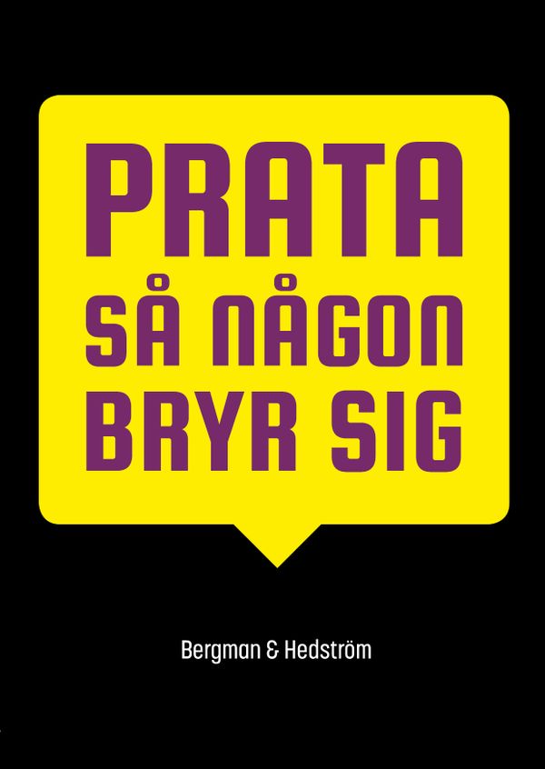 Prata så någon bryr sig | 1:a upplagan