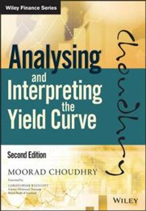 Analysing and Interpreting the Yield Curve |  2:e upplagan