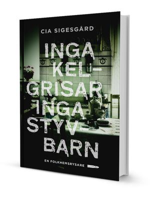 Inga kelgrisar, inga styvbarn | 1:a upplagan