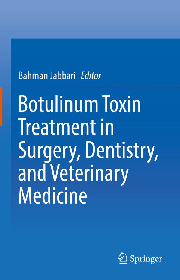 Botulinum Toxin Treatment in Surgery, Dentistry, and Veterinary Medicine | 1:a upplagan