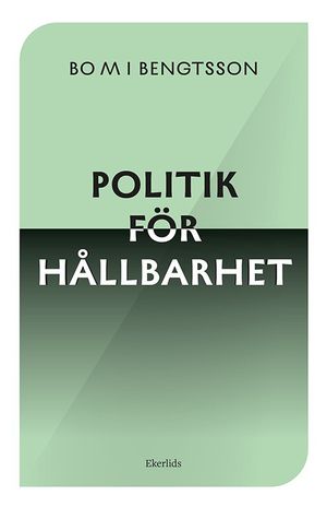 Politik för hållbarhet | 1:a upplagan