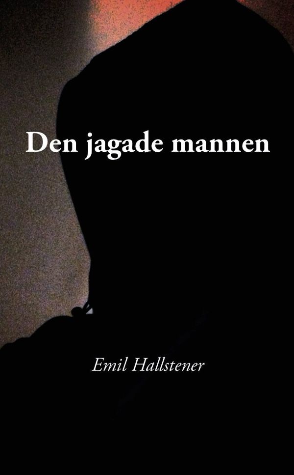 Den jagade mannen | 1:a upplagan