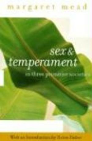 Sex and Temperament: In Three Primitive Societies | 3:e upplagan