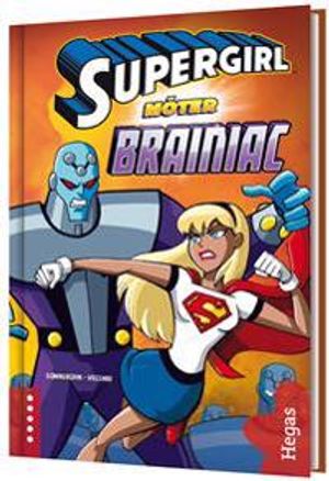 Supergirl möter Brainiac (Bok+CD)