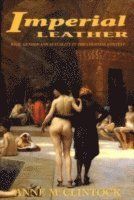Imperial Leather - Anne Mcclintock - Upplaga 1