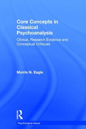 Core Concepts in Classical Psychoanalysis | 1:a upplagan