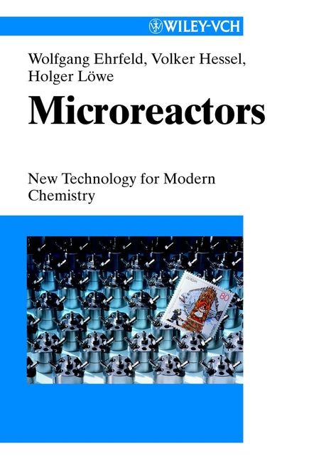 Microreactors: New Technology for Modern Chemistry | 1:a upplagan