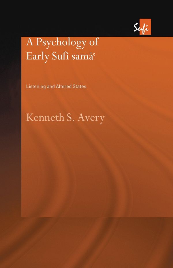 A Psychology of Early Sufi Sama` | 1:a upplagan